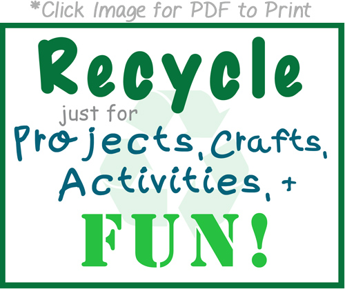 Free Printable Sign for Recycle Bin just for Crafts