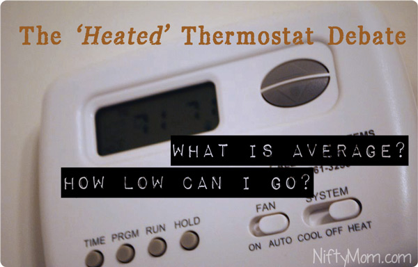 Download The 'Heated' Thermostat Debate + Some Readers Average Temperature Settings - Nifty Mom