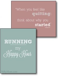 10 Running Motivation Tips + 2 Printable Quotes – Nifty Mom