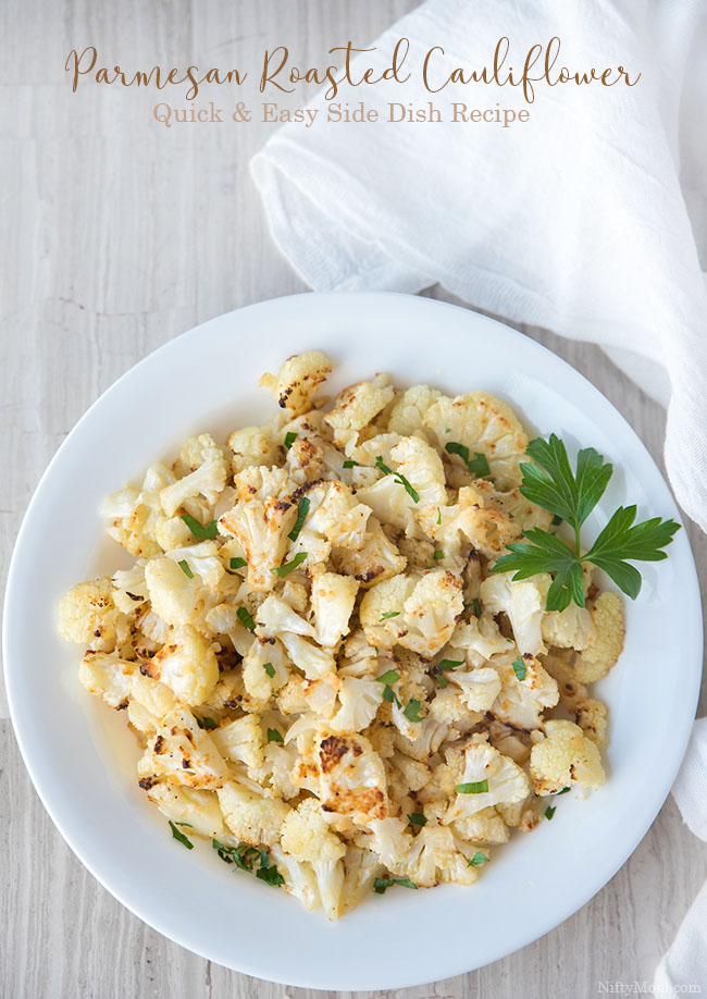 Parmesan Roasted Cauliflower - Quick & Easy Side Dish Recipe