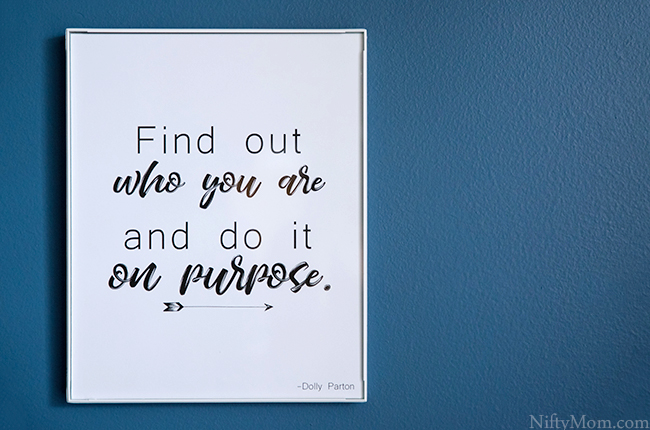 "Find out who you are and do it on purpose." Free printable quote