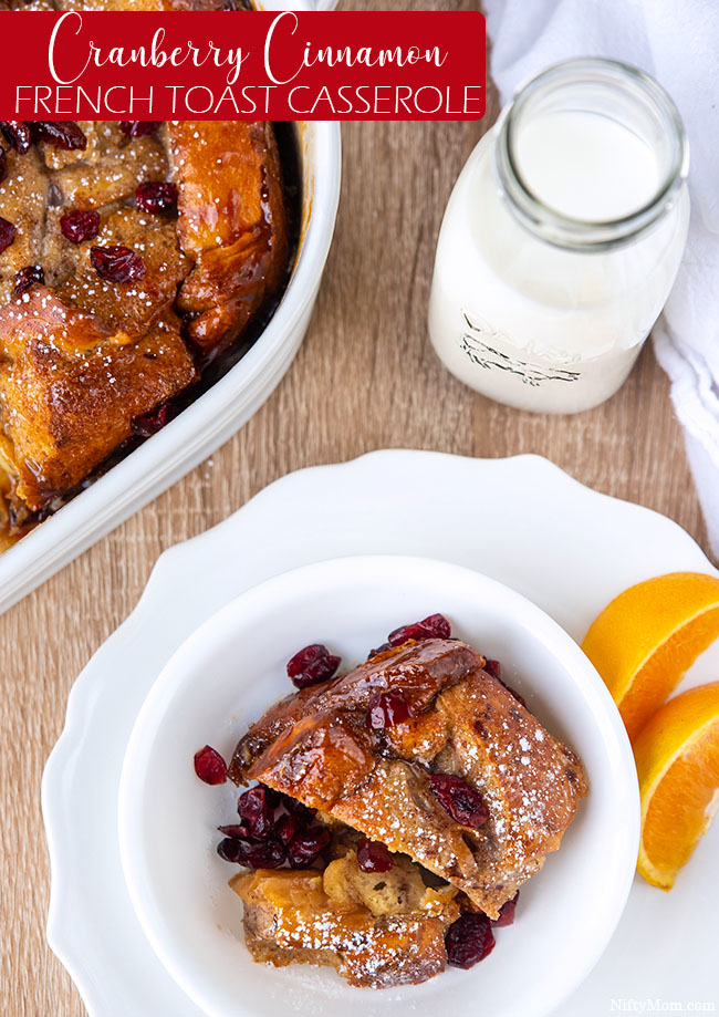 Cranberry Cinnamon French Toast Baked Casserole